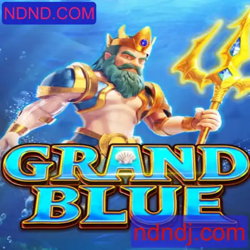 Descubra o Mundo de GRANDBLUE: Um Jogo de Fascínio e Estratégia com NDND.COM